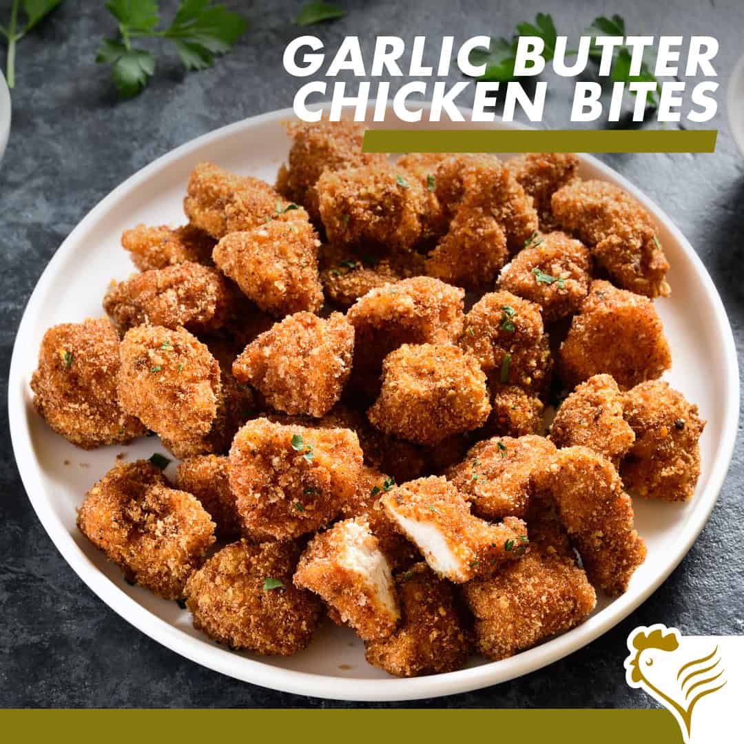 Delicious Garlic Butter Chicken Bites 